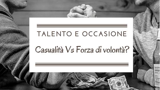 TALENTO e OCCASIONE